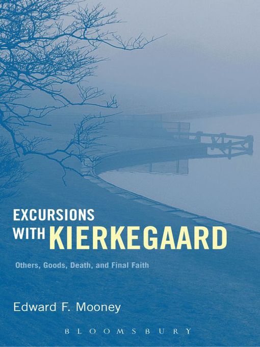 Title details for Excursions with Kierkegaard by Edward F. Mooney - Available